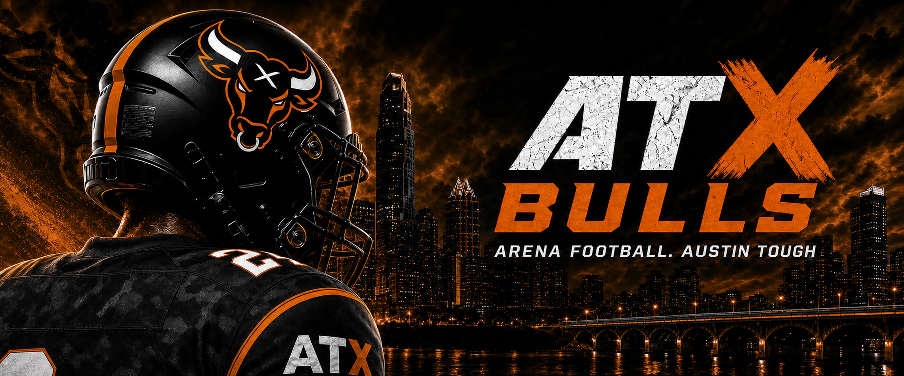 ATX Bulls player overlooking the Austin skyline with the words Arena Football, Austin Tough